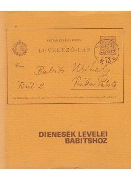 Téglás János - Dienesék levelei Babitshoz Téglás János - Dienesék levelei Babitshoz, Budapest 1982 antikvár könyv