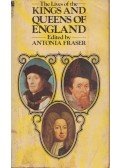 Fraser, Antonia - The Lives of the Kings and Queens of England