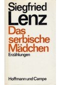Siegfried Lenz - Das serbische Mädchen
