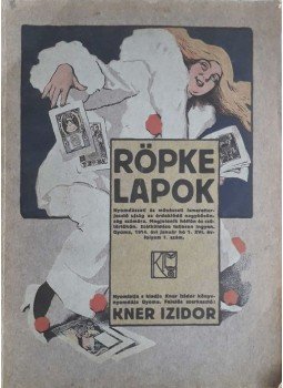 Kner Izidor (szerk.) - Röpke Lapok.  Felelős szerkesztő: Kner Izidor. XVI. évfolyam, 1. szám. (1914. évi január hó 1.), Gyoma 1914 antikvár könyv