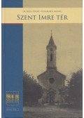 Bolla Dezső,Udvarhelyi András - Szent Imre tér