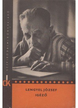 Lengyel József - Igéző Lengyel József - Igéző, Budapest 1973 antikvár könyv