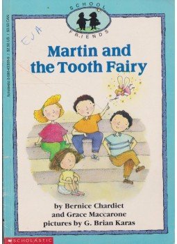 Bernice Chardiet, Grace Maccarone - Martin and the Tooth Fairy Bernice Chardiet, Grace Maccarone - Martin and the Tooth Fairy, New York 1991 antikvár könyv