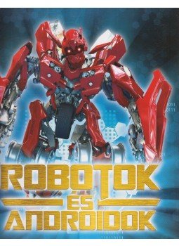 Bakó Krisztián - Robotok és androidok Bakó Krisztián - Robotok és androidok, Kisújszállás 2013 antikvár könyv