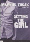 Markus Zusak - Getting the girl