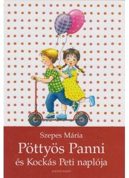Szepes Mária - Pöttyös Panni és Kockás Peti naplója Szepes Mária - Pöttyös Panni és Kockás Peti naplója, Budapest 2006 antikvár könyv