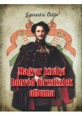Egervári Ödön - Magyar királyi honvéd törzstisztek albuma - 51 arczképpel és életrajzzal