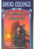 David Eddings - A varázsló játszmája - A belgariad ciklus harmadik könyve