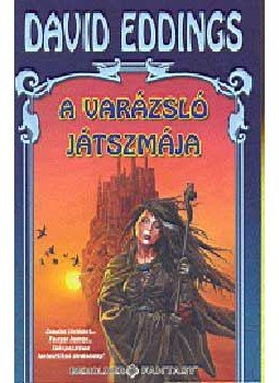 David Eddings - A varázsló játszmája - A belgariad ciklus harmadik könyve, null 2004 antikvár könyv