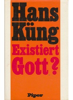 Hans Küng - Existiert Gott? Hans Küng - Existiert Gott?, München-Zürich 1978 antikvár könyv