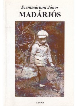 Szentmártoni János - Madárjós (dedikált) Szentmártoni János - Madárjós (dedikált), 1998 antikvár könyv