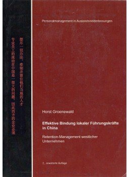 Horst Groenewald - Effektive Bindung lokaler Führungskräfte in China, Siegen 2009 antikvár könyv