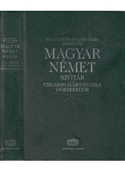 Halász Előd, Földes Csaba, Uzonyi Pál - Magyar-német, német-magyar szótár I-II. Halász Előd, Földes Csaba, Uzonyi Pál - Magyar-német, német-magyar szótár I-II., Budapest 2003 antikvár könyv