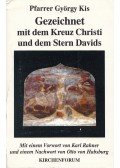 Pfarrer György Kis - Gezeichnet mit dem Kreuz Christi und dem Stern Davids (dedikált)