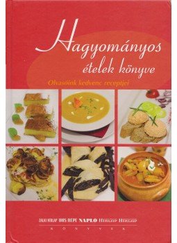Simonits Erzsébet - Hagyományos ételek könyve Simonits Erzsébet - Hagyományos ételek könyve, 2017 antikvár könyv