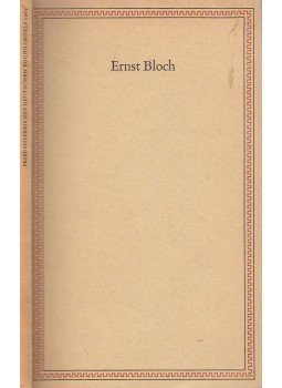 Bloch, Ernst - Ernst Bloch - Vier Ansprachen anlässlich der Verleihung des Friedenspreises des Deutschen Buchhandels, Frankfurt 1967 antikvár könyv