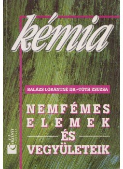 Balázs Lórántné - Kémia Balázs Lórántné - Kémia, Budapest 2001 antikvár könyv