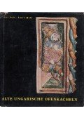 Voit Pál,Holl Imre - Alte ungarische Ofenkacheln