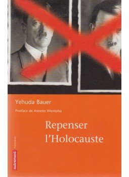 Yehuda Bauer - Repenser l'Holocauste, Paris 2002 antikvár könyv