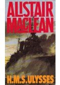 Alistair MacLean - HMS Ulysses