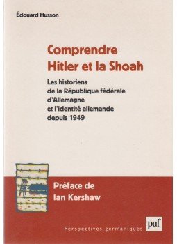 Édouard Husson - Comprendre Hitler et la Shoah, Paris 2001 antikvár könyv