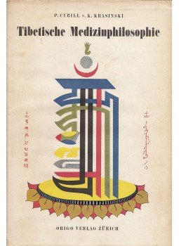 P. Cyrill von Korvin-Krasinski - Die Tibetische Medizinphilosophie, Zürich 1953 antikvár könyv