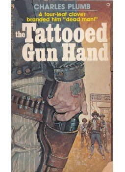 Charles Plumb - The Tattooed Gun Hand Charles Plumb - The Tattooed Gun Hand, California 0 antikvár könyv