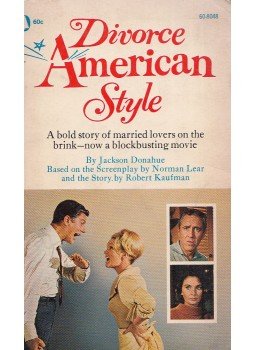 Jackson Donahue - Divorce American Style Jackson Donahue - Divorce American Style, New York 0 antikvár könyv