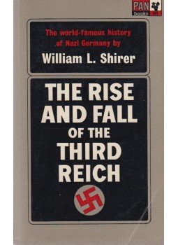 Shirer, William L. - The Rise and Fall of the Third Reich Shirer, William L. - The Rise and Fall of the Third Reich, London 1967 antikvár könyv