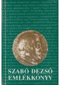 Szőcs Zoltán - Szabó Dezső emlékkönyv (dedikált)