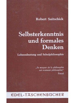 Saitschick, Robert - Selbsterkenntnis und formales Denken,  1972 antikvár könyv
