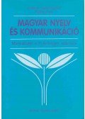 Antalné Szabó Ágnes,Raátz Judit - Magyar nyelv és kommunikáció
