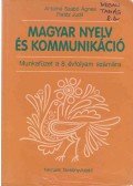 Antalné Szabó Ágnes,Raátz Judit - Magyar nyelv és kommunikáció - Munkafüzet a 8. évfolyam számára
