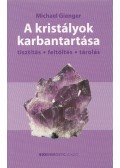 Michael Gienger - A kristályok karbantartása