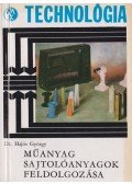 Hajós György - Műanyag sajtóanyagok feldolgozása