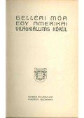 Gelléri Mór - Egy amerikai világkiállítás körül