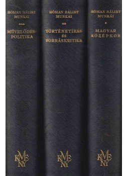 Hóman Bálint - Hóman Bálint munkái. I-III. Hóman Bálint - Hóman Bálint munkái. I-III., Budapest 1938 antikvár könyv