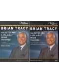 Brian Tracy - Valósítsd meg a céljaidat Brian Tracyvel