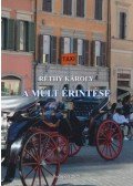 Réthy Károly - A múlt érintése
