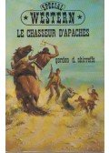 Gordon D. Shirreffs - Le chasseur d'apaches