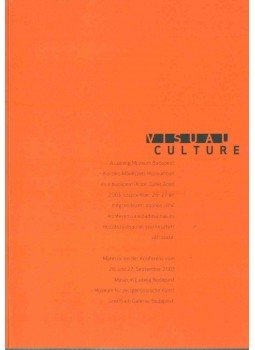 Kókai Károly - Visual Culture Kókai Károly - Visual Culture, Budapest 2005 antikvár könyv