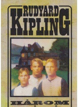 Rudyard Kipling - Három kópé Rudyard Kipling - Három kópé, Budapest 1994 antikvár könyv