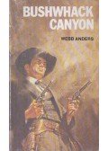 Webb Anders - Bushwhack Canyon