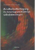 Környey Edith,Kassai-Farkas Ákos - Az alkoholbetegség és neuropszichiátriai szövődményei