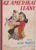 Altay Margit - Az amerikai leány