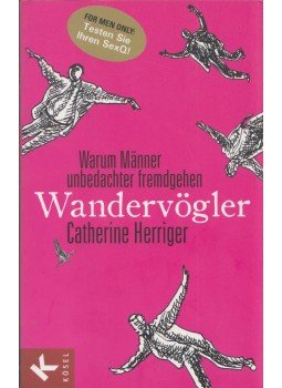 Catherine Herriger - Wandervögler Catherine Herriger - Wandervögler, München 2011 antikvár könyv