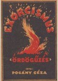 Pogány Géza - Exorcismus (Ördögűzés) I.