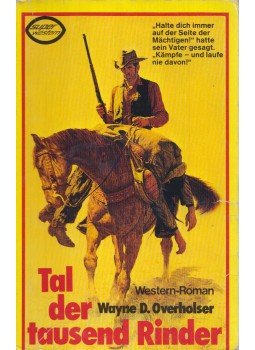 Overholser, Wayne D. - Tal der tausend Rinder Overholser, Wayne D. - Tal der tausend Rinder, Hamburg 1985 antikvár könyv