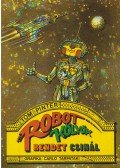 Tom Pinter - Robot Kölyök rendet csinál (dedikált)