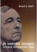 Bernard Le Calloc'h - Az ismeretlen Sauvageot, a francia finnugorisztika atyja